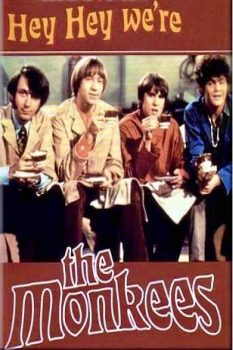 Hey, Hey, We’re The Monkees